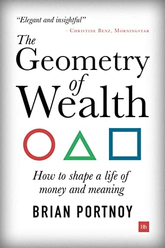 Pre-Owned The Geometry of Wealth: How to Shape a Life of Money and Meaning (Paperback) 0857196715 9780857196712