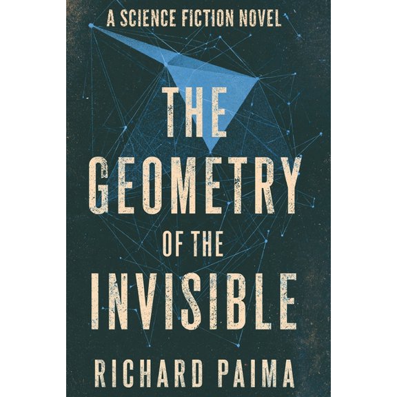 The Geometry of the Invisible, (Paperback)