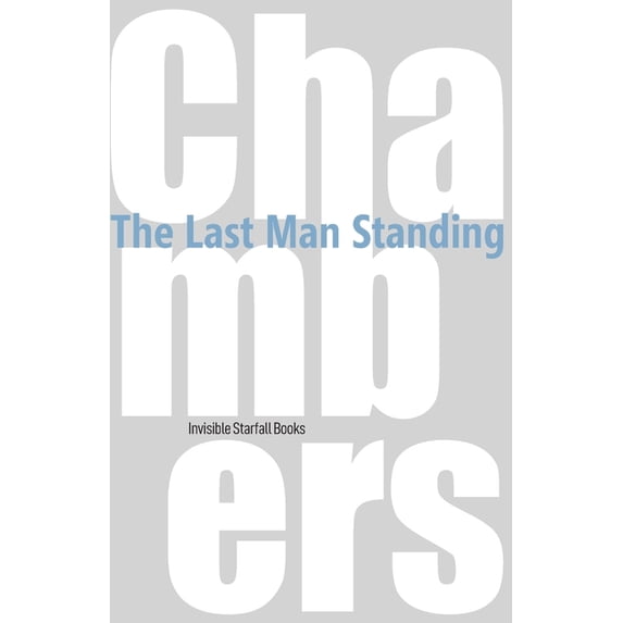 The George Chambers Edition The Last Man Standing, (Paperback ...