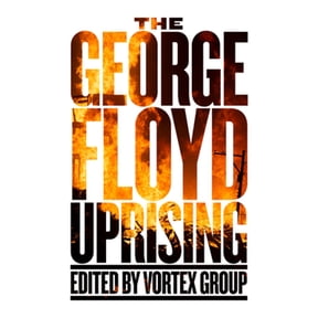 Pre-Owned The George Floyd Uprising (Paperback) 1629639664 9781629639666
