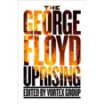 thumbnail image 1 of Pre-Owned The George Floyd Uprising Paperback, 1 of 1