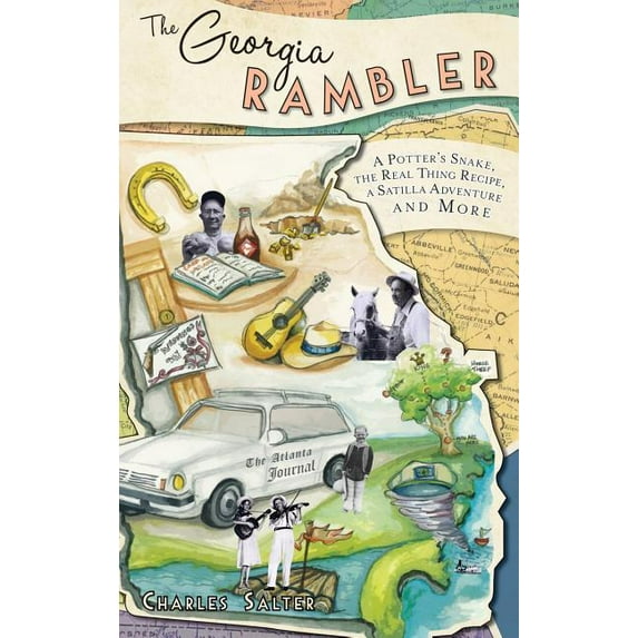 The Georgia Rambler: A Potter's Snake, the Real Thing Recipe, a Satilla Adventure and More, (Hardcover)