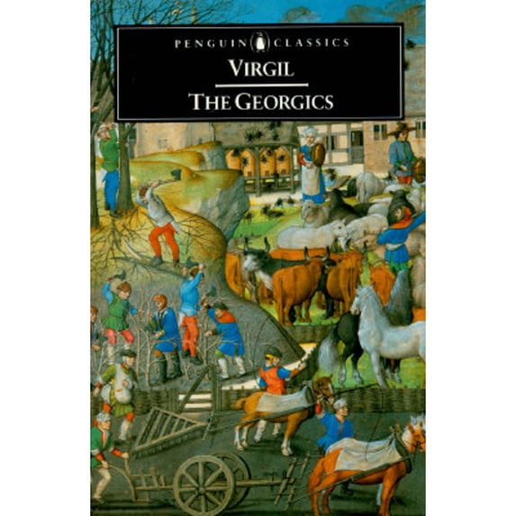 Pre-Owned The Georgics (Penguin Classics) (English and Latin Edition) (Paperback) 0140444149 9780140444148