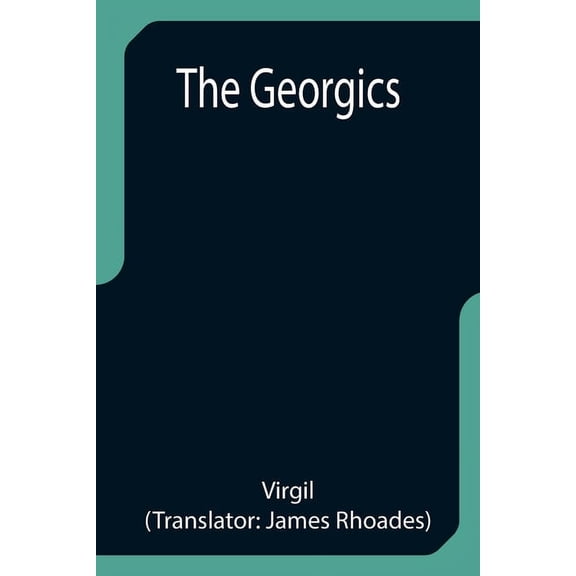 The Georgics, (Paperback)