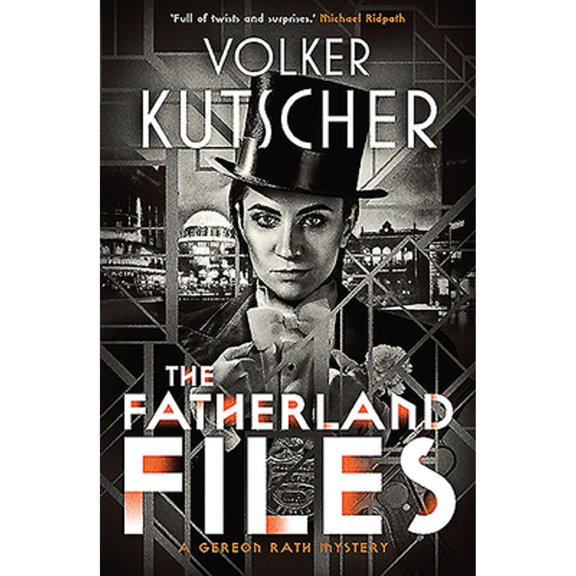 Pre-Owned The Fatherland Files (A Gereon Rath Mystery) (Paperback) 1912240564 9781912240562