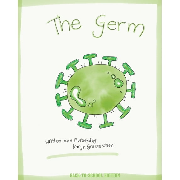 The Germ (Back-to-School Edition): A book about the coronavirus for young children., (Paperback)