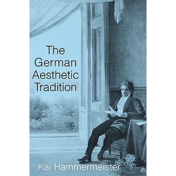 Pre-Owned The German Aesthetic Tradition (Paperback) 0521785545 9780521785549