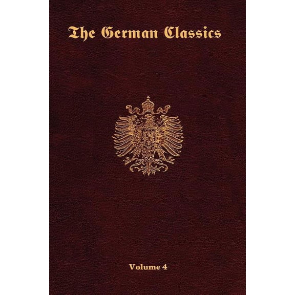 The German Classics-Volume 4 (Paperback)