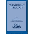 thumbnail image 1 of The German Ideology: Including Thesis on Feuerbach, (Paperback), 1 of 1