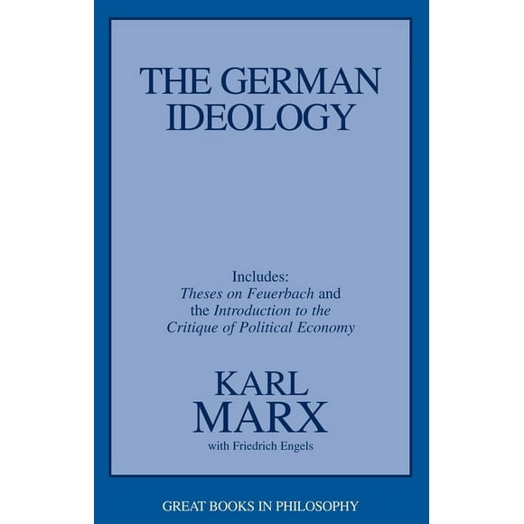 The German Ideology : Including Thesis on Feuerbach (Paperback)