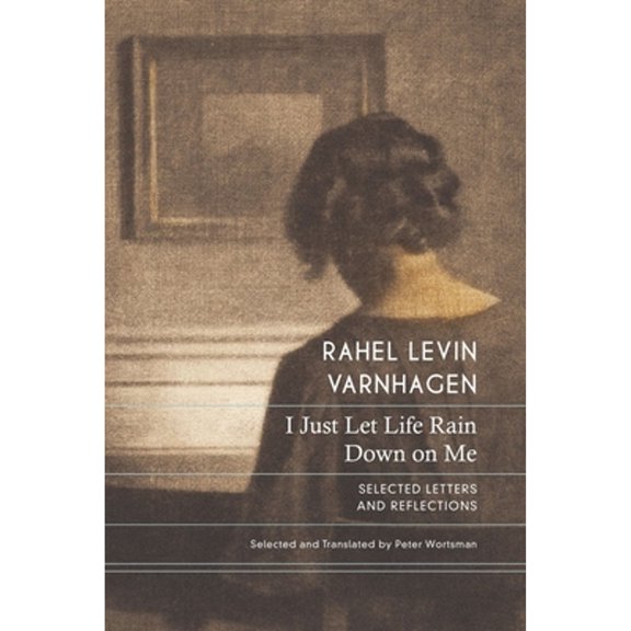 Pre-Owned The German List: I Just Let Life Rain Down on Me : Selected Letters and Reflections (Hardcover)