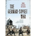 thumbnail image 1 of The German-Soviet War: Combat, Occupation, and Legacies, (Hardcover), 1 of 1
