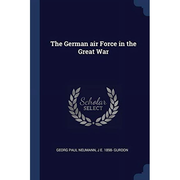 The German air Force in the Great War (Paperback)