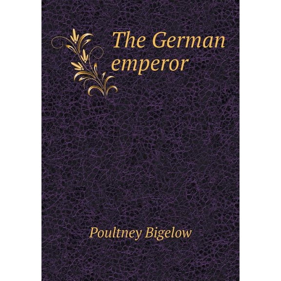 The German emperor (Paperback)