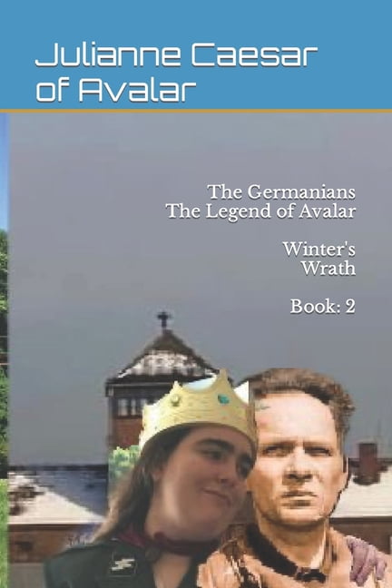 The Germanians The Legend of Avalar Winter's Wrath Book: 2, (Paperback)