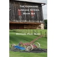 thumbnail image 1 of The Germans: Lineage Series, Book Six, (Paperback), 1 of 1