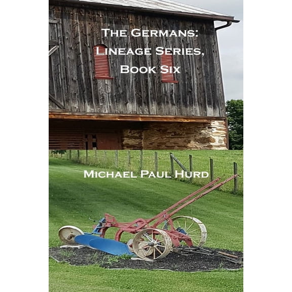 The Germans: Lineage Series, Book Six, (Paperback)