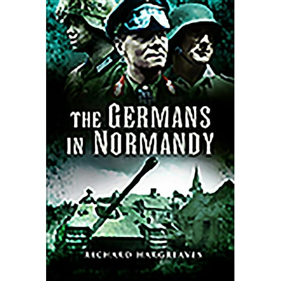 The Germans in Normandy (Paperback)