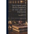 thumbnail image 1 of The Germs and Developments of the Laws of England : Embracing the Anglo-Saxon Laws Extant From the Sixth Century to A. D., 1066 (Hardcover), 1 of 1