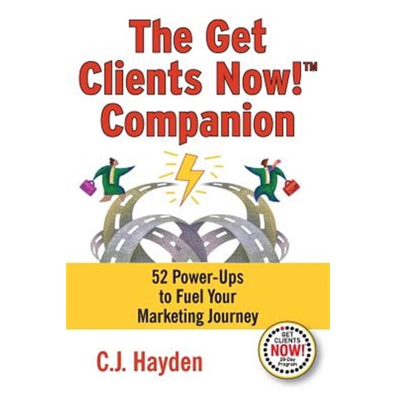 The Get Clients Now! Companion (Paperback)