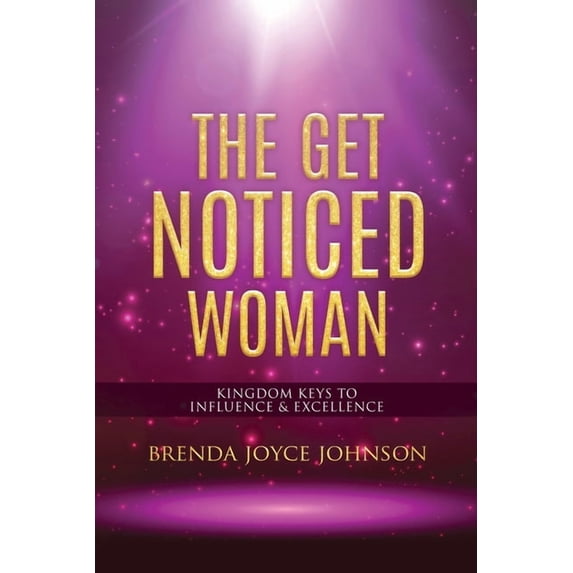 The Get Noticed Woman, (Paperback)