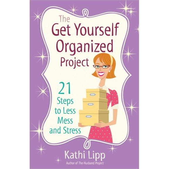 Pre-Owned The Get Yourself Organized Project: 21 Steps to Less Mess and Stress (Paperback) 0736943854 9780736943857