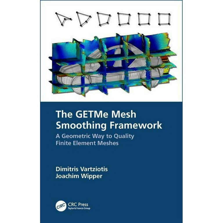 The Getme Mesh Smoothing Framework (Hardcover) 