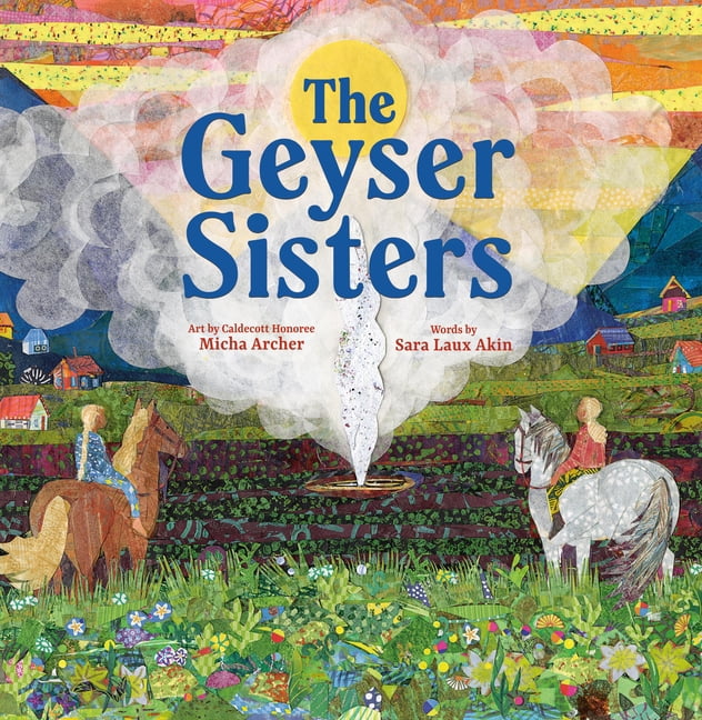 The Geyser Sisters: A Tale from the Arctic Circle, (Hardcover)