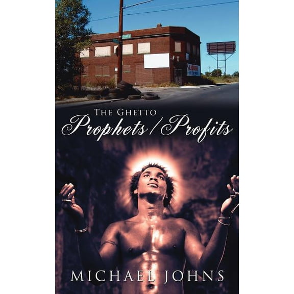 The Ghetto Prophets/Profits (Paperback)