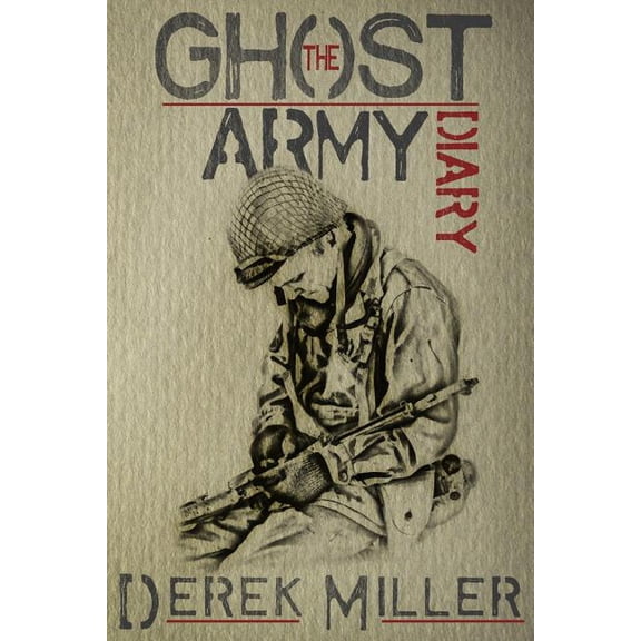 The Ghost Army Diary