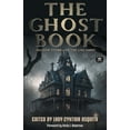 thumbnail image 1 of The Ghost Book: Sixteen Stories of the Uncanny, (Paperback), 1 of 1