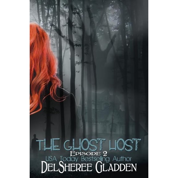 The Ghost Host The Ghost Host: Episode 2, Book 2, (Paperback)
