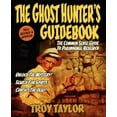 thumbnail image 1 of Pre-Owned The Ghost Hunter's Guidebook: The Essential Guide to Investigating Reports of Ghosts & Hauntings (Paperback) 1892523043 9781892523044, 1 of 1