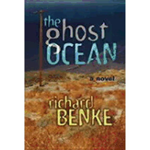 Pre-Owned The Ghost Ocean: A Novel (Hardcover) 0826331947 9780826331946
