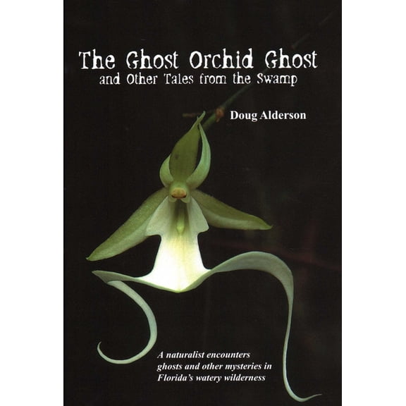 The Ghost Orchid Ghost, (Paperback)