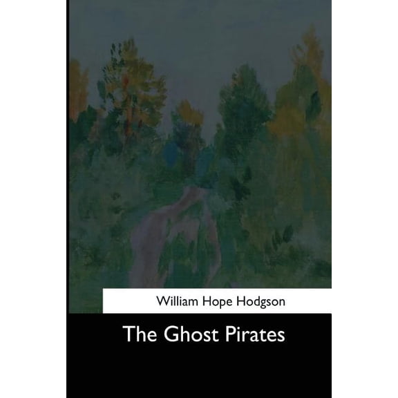 The Ghost Pirates (Paperback)