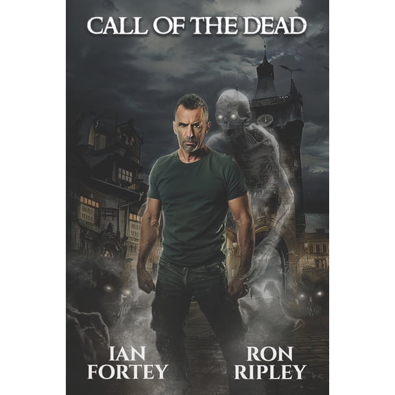 The Ghost Reapers Call of the Dead: Supernatural Suspense Thriller with Ghosts, Book 1, (Paperback)