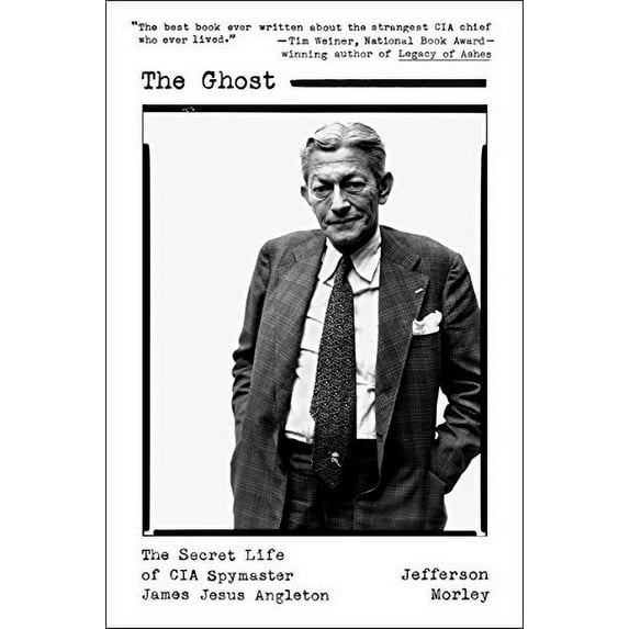 Pre-Owned The Ghost: The Secret Life of CIA Spymaster James Jesus Angleton, 9781250167309, 1250167302, Paperback, Reprint edition