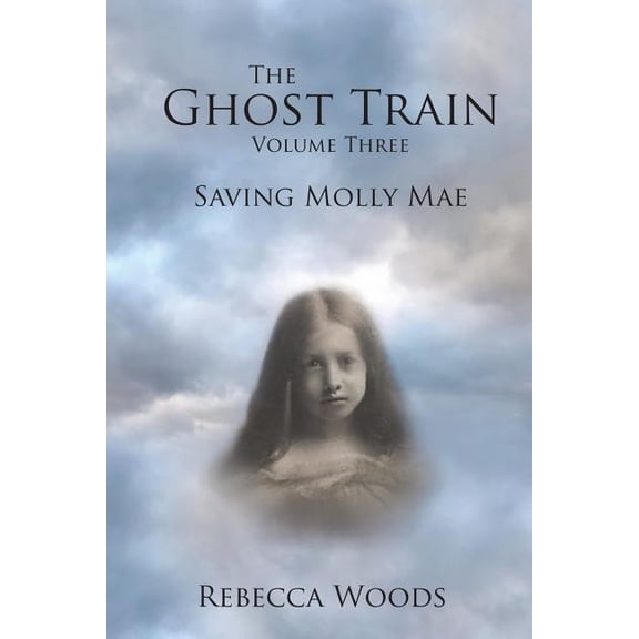 The Ghost Train Vol 3: Saving Molly Mae