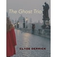 thumbnail image 1 of The Ghost Trio, (Paperback), 1 of 1