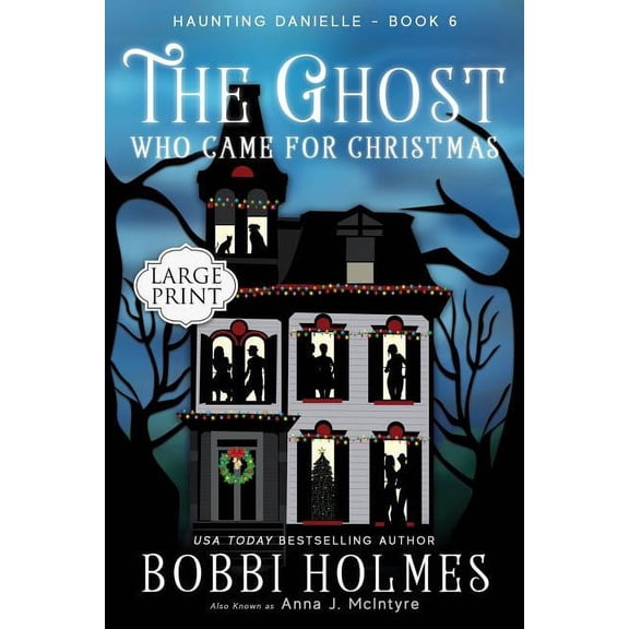 Haunting Danielle The Ghost Who Came for Christmas, Book 6, (Paperback)