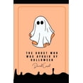 thumbnail image 1 of The Ghost Who Was Afraid of Halloween, (Paperback), 1 of 1