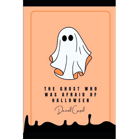 The Ghost Who Was Afraid of Halloween, (Paperback)