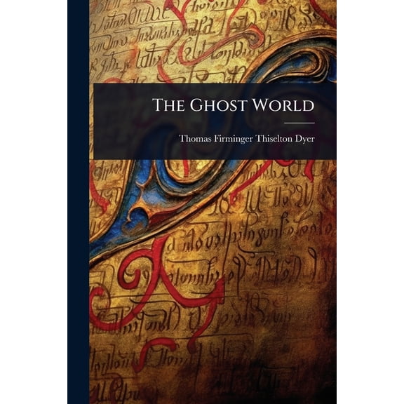 The Ghost World, (Paperback)