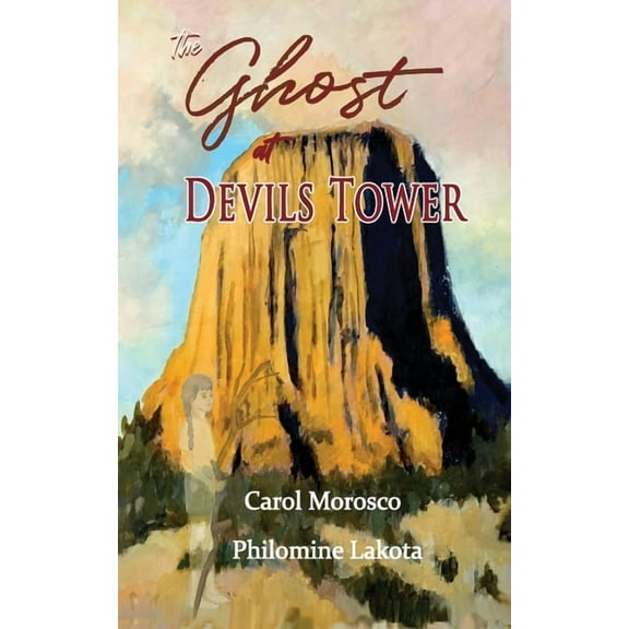 The Ghost at Devils Tower, (Paperback)
