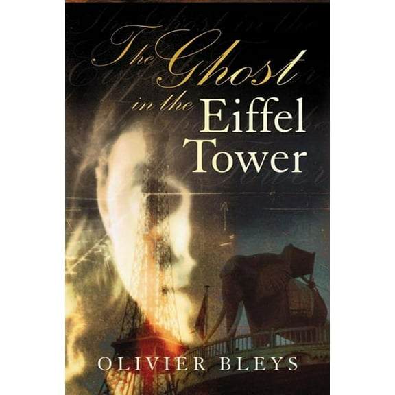 The Ghost in the Eiffel Tower (Paperback)