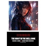 The Ghost in the Shell Book Volume 2 Anime, Hardcover