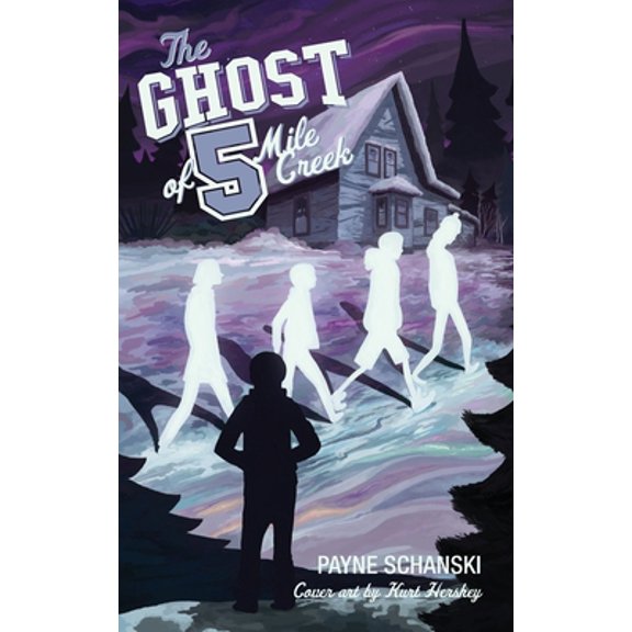 Pre-Owned The Ghost of 5 Mile Creek (Paperback) 1525573217 9781525573217