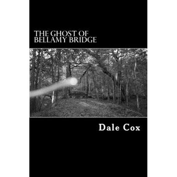 The Ghost of Bellamy Bridge