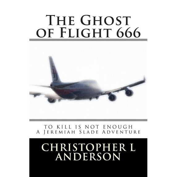The Ghost of Flight 666 (Paperback)